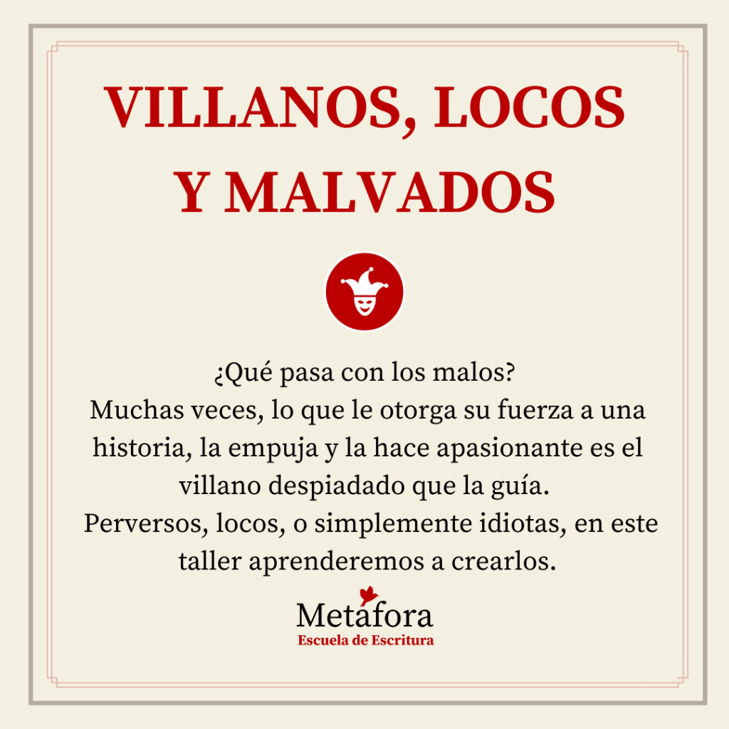 TALLER DE VILLANOS, LOCOS, MALVADOS