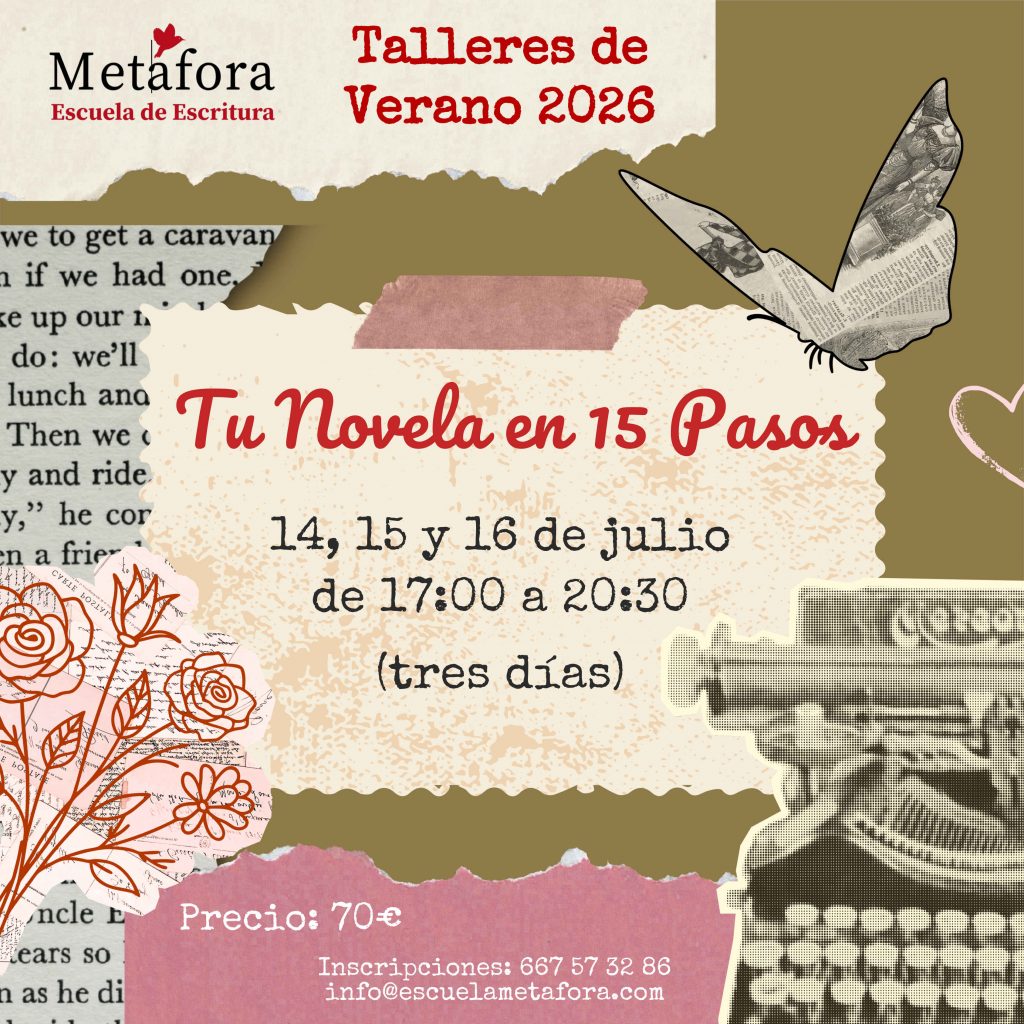 Escribe tu novela en 15 pasos con la escritura creativa de Escuela Metáfora